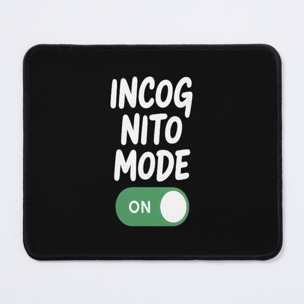 Item preview, Incognito Mode ON Privacy Mode designed and sold by Lucaseinar.