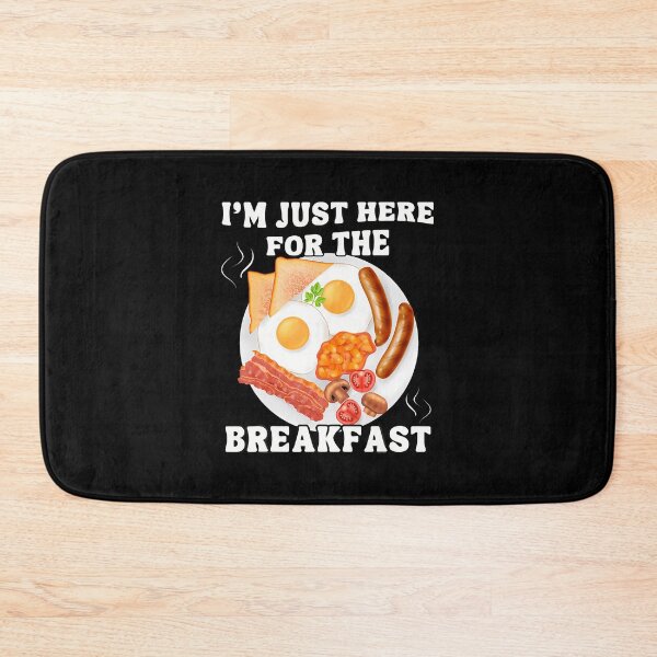 Item preview, I'm Just Here For The Breakfast designed and sold by rasorqlkolat.