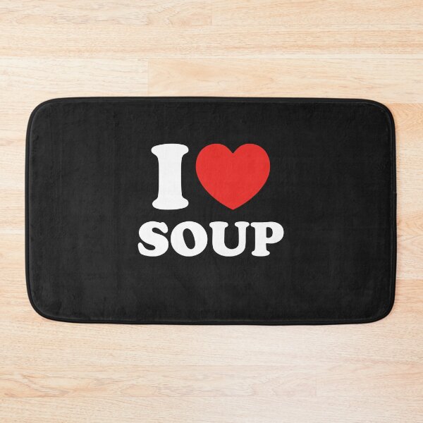 Item preview, I Love Soup designed and sold by shitpostee.
