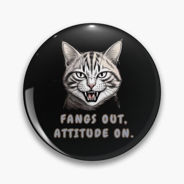 Item preview, Fangs Out, Attitude On. designed and sold by mirciashop.