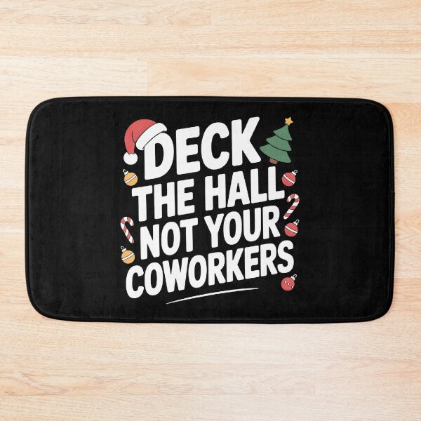 Item preview, Deck The Hall Not Your Coworkers - Funny Office Christmas Meme designed and sold by LovelyEvaDesign.