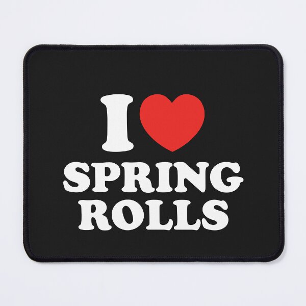Item preview, I Love Spring Rolls designed and sold by shitpostee.