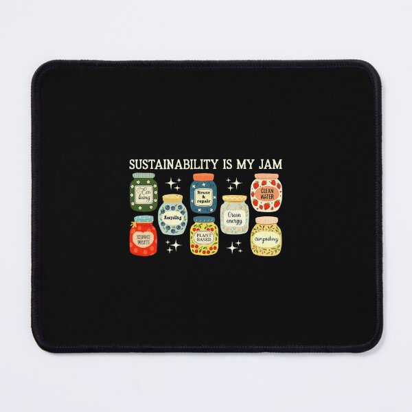 Item preview, Sustainability Is My Jam designed and sold by najaks.