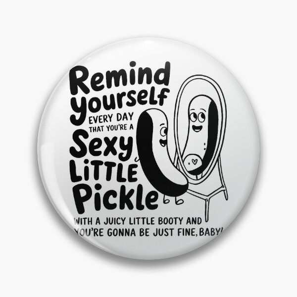Item preview, Remind Yourself Every Day Pickle designed and sold by nryum.