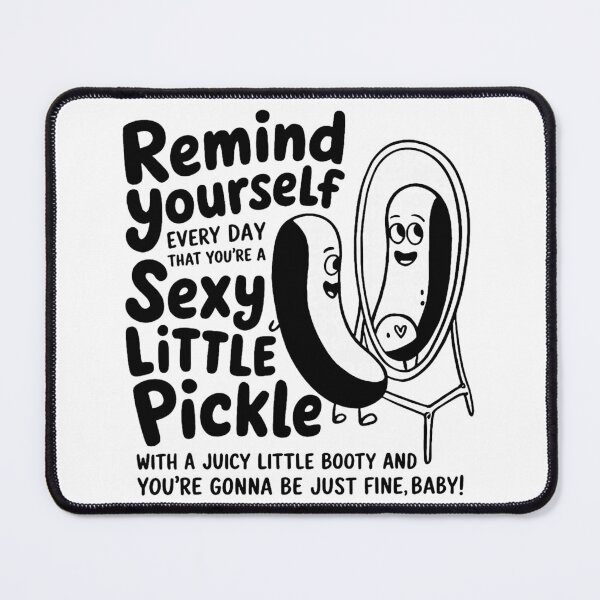 Item preview, Remind Yourself Every Day Pickle designed and sold by nryum.