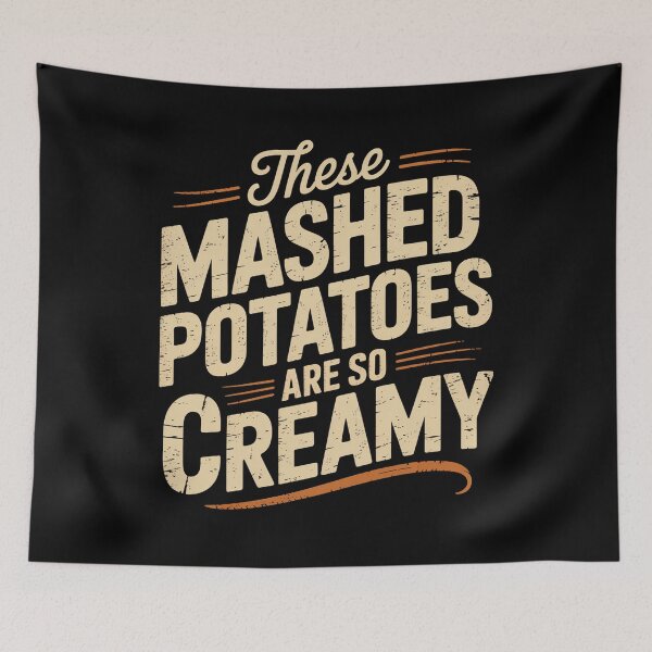 Item preview, These Mashed Potatoes Are So Creamy designed and sold by MeowtivationP.