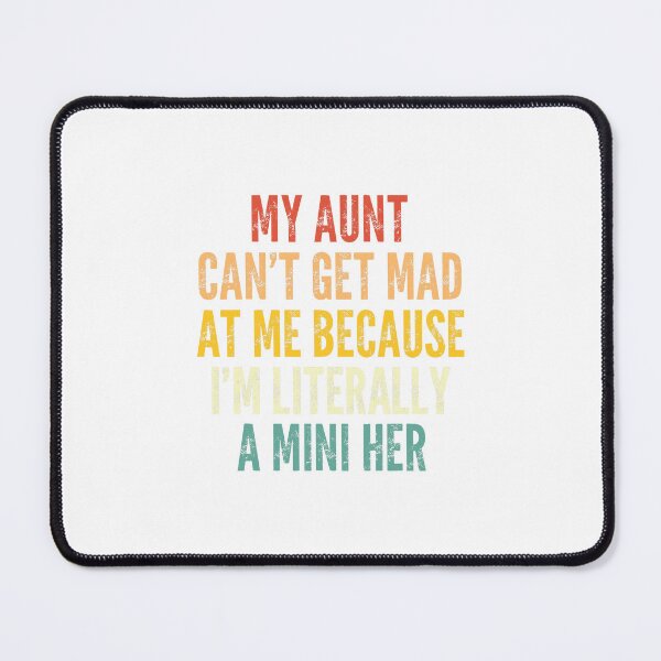 Item preview, My Aunt Cant Get Mad At Me designed and sold by ajifujpost.