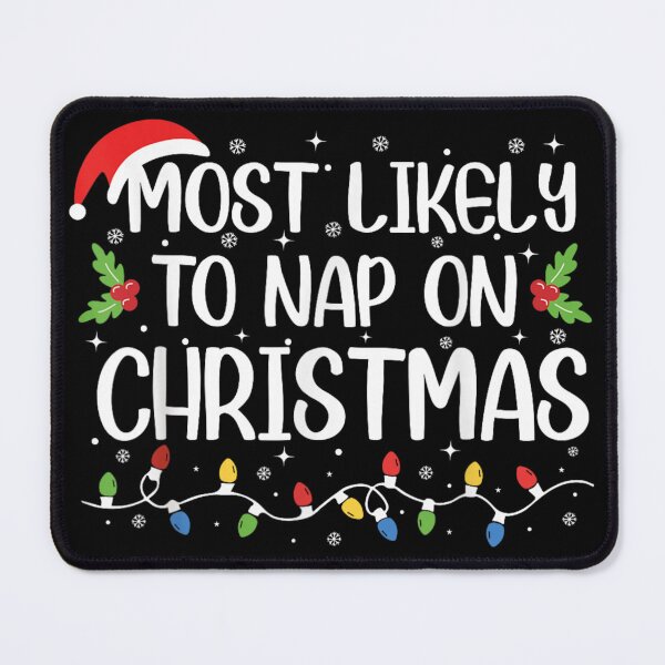 Item preview, Most Likely To Nap On Christmas Funny Holiday Sleeping Santa Hat Design designed and sold by Altenpendinton.