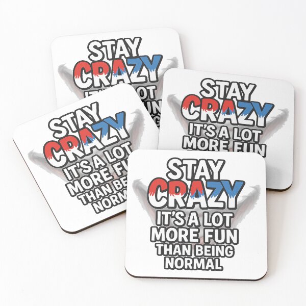 Item preview, Stay Crazy – Funny Quote Design designed and sold by the-dovlat.