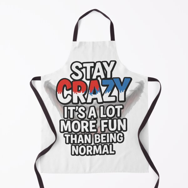 Item preview, Stay Crazy – Funny Quote Design designed and sold by the-dovlat.