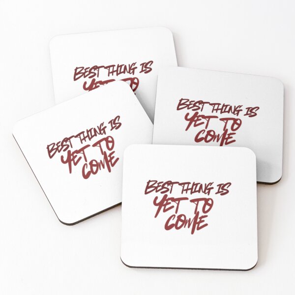 Item preview, Best Thing Is Yet To Come | Positive Inspirational Quote designed and sold by Haevora.