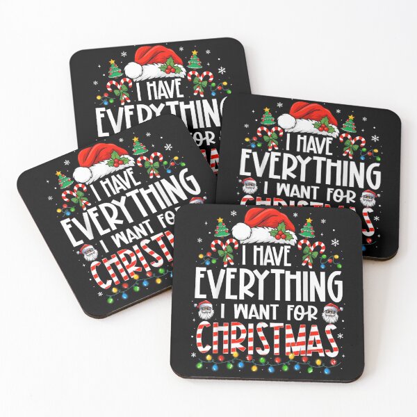 Item preview, I Have Everything I Want For Christmas Festive Candy Cane Santa Graphic designed and sold by DuneHaicna.