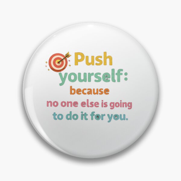 Item preview, Push Yourself Motivational Quote Design designed and sold by vishwadesign.