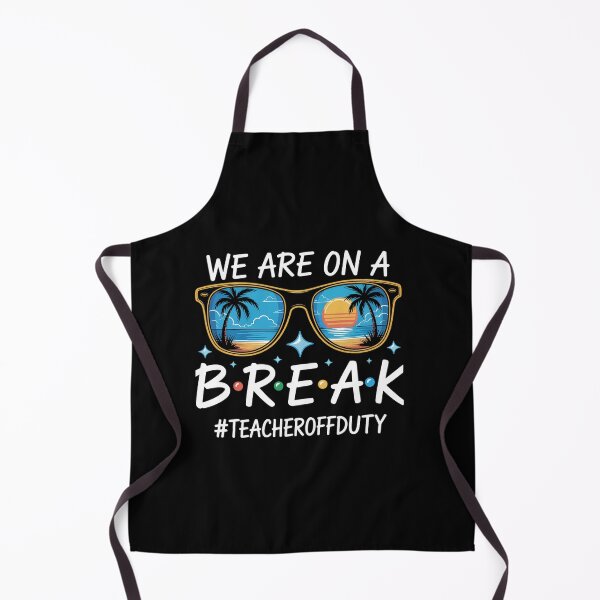 Item preview, We Are On A Break Teacher Summer Vacation  designed and sold by SiegridOffical.