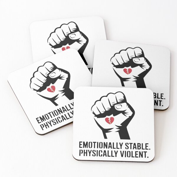 Item preview, Emotionally Stable. Physically Violent. – Fighter Street Art Humor Design designed and sold by WSPrintCrafter.