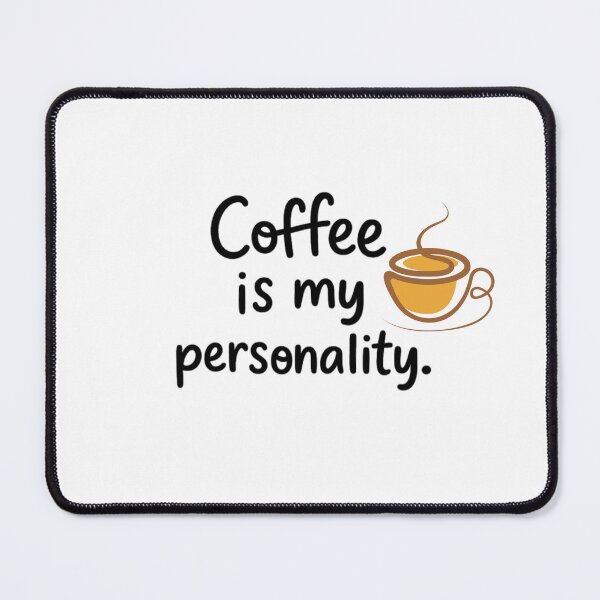 Item preview, Coffee Is My Personality designed and sold by Bellassi.