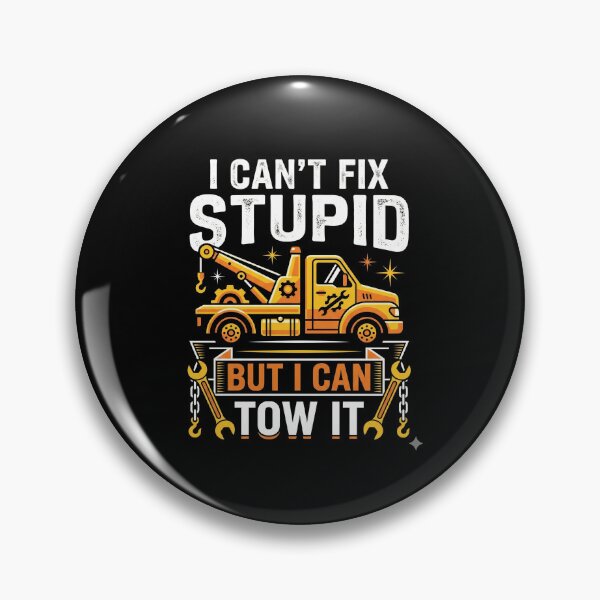 Item preview, Tow Truck Driver Wrecker I Can'T Fix Stupid But I Can Tow It designed and sold by HeinzanoWeno.
