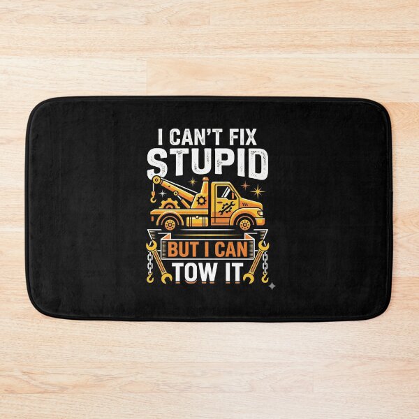 Item preview, Tow Truck Driver Wrecker I Can'T Fix Stupid But I Can Tow It designed and sold by HeinzanoWeno.