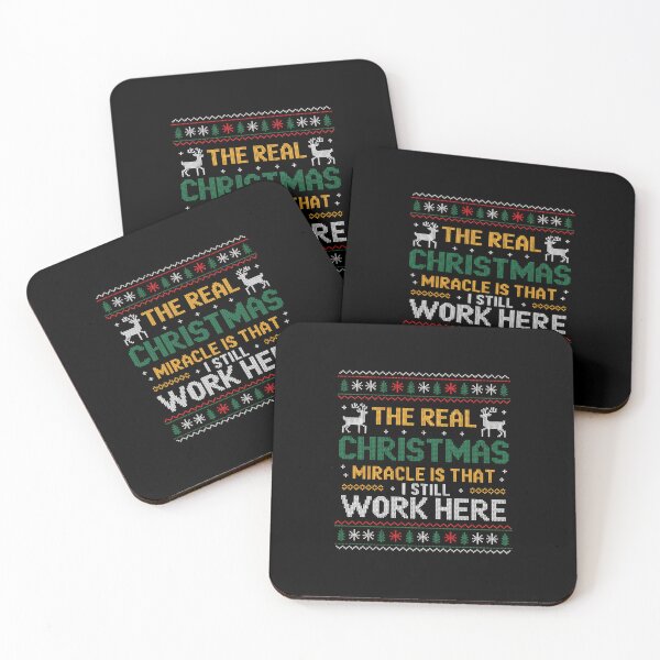 Item preview, The Real Christmas Miracle Is That I Still Work Here designed and sold by HeinzanoWeno.