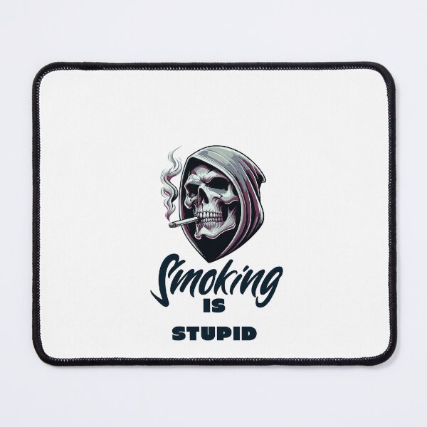 Item preview, Smoking is Stupid designed and sold by CeliaZnx.