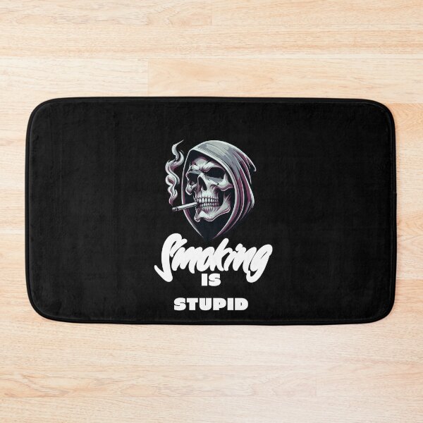 Item preview, Smoking is Stupid Skull Smoking  designed and sold by CeliaZnx.