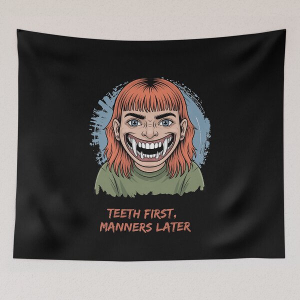 Item preview,  Teeth First,  Manners Later  designed and sold by mirciashop.