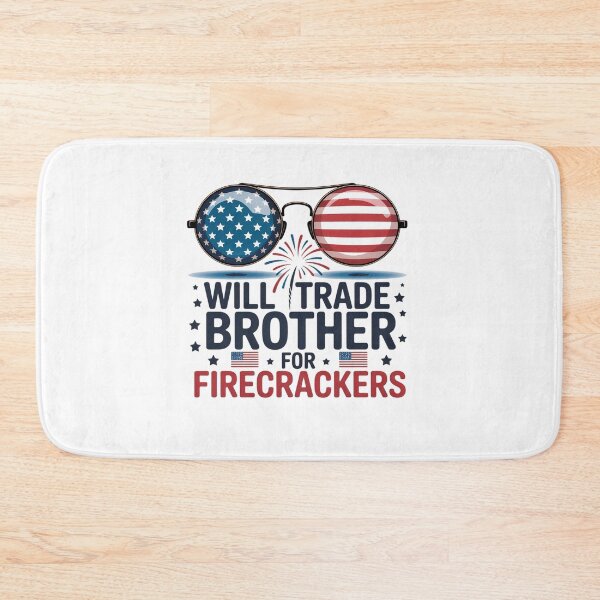 Item preview, Will Trade Brother For Firecrackers Usa 4Th Of July designed and sold by SiegridOffical.