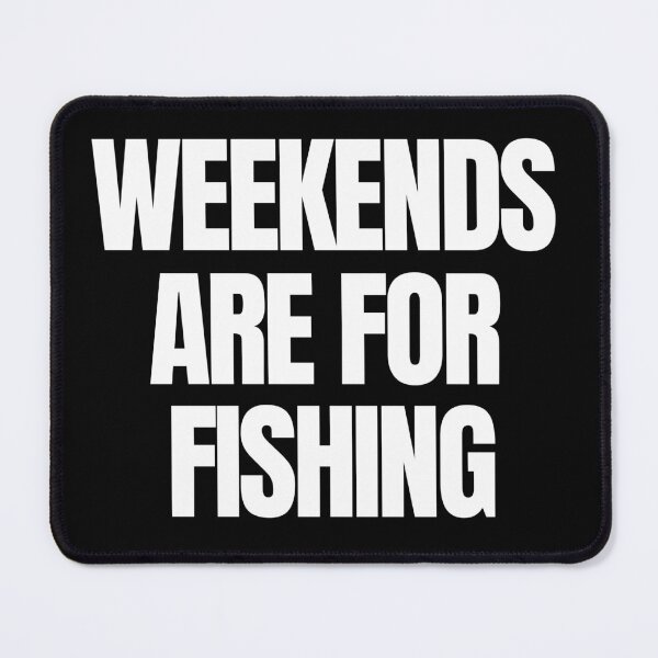 Item preview, Weekends Are For Fishing Lifestyle Quote designed and sold by EimSol.
