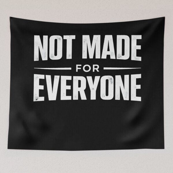 Item preview, Not Made For Everyone designed and sold by SoulenCify.