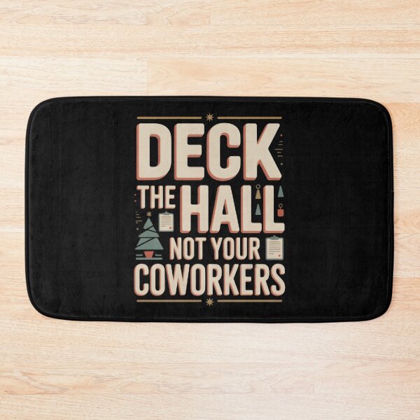Item preview, Deck The Hall Not Your Coworkers - Funny Office Christmas Meme  designed and sold by LovelyEvaDesign.
