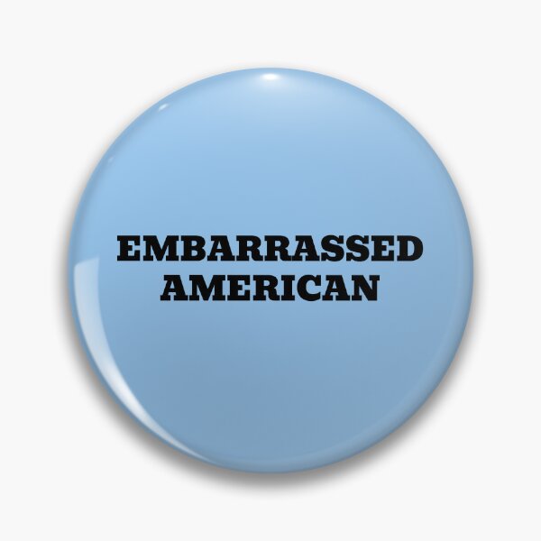 Item preview, Embarrassed American designed and sold by WakeNBake-Tees.