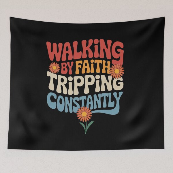 Item preview, Walking by Faith Tripping Constantly designed and sold by HeinzanoWeno.