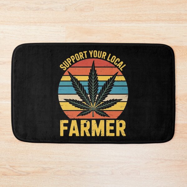 Item preview, Weed Stoner Marijuana Cannabis Support Your Local Farmer  designed and sold by RoyTill0Art.