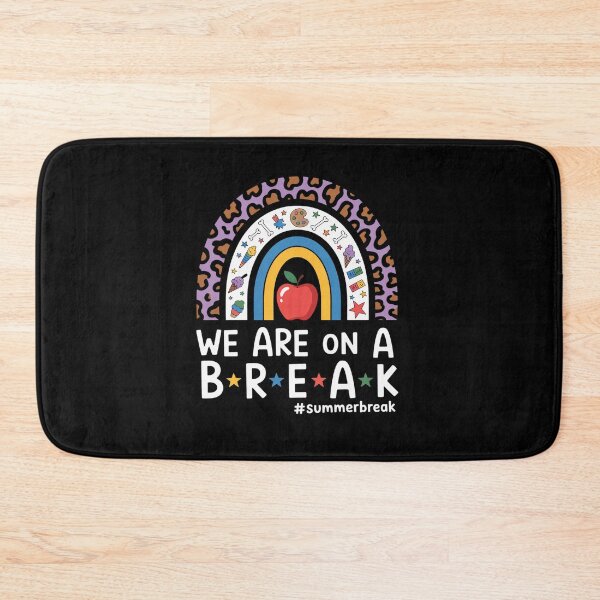 Item preview, We Are On A Break Summer Break Teacher designed and sold by HeinzanoWeno.
