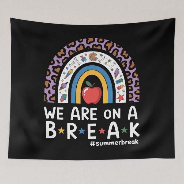 Item preview, We Are On A Break Summer Break Teacher designed and sold by HeinzanoWeno.