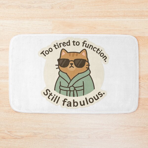 Item preview, Too Tired to Function. Still Fabulous designed and sold by Lavoretty.