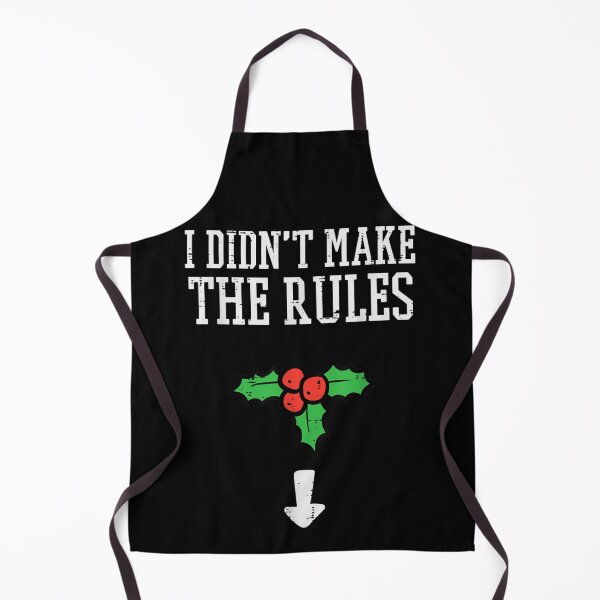 Item preview, I Did Not Make The Rules Mistletoe Funny Christmas Pun designed and sold by DorikoKazan.