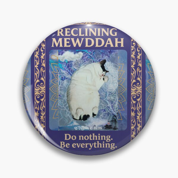 Item preview, Reclining Mewddah – Do Nothing. Be Everything. designed and sold by Oceandiana.