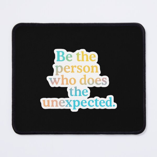 Item preview, Be the person that does unexpected designed and sold by SMARTKIT DESIGNAGENCY.