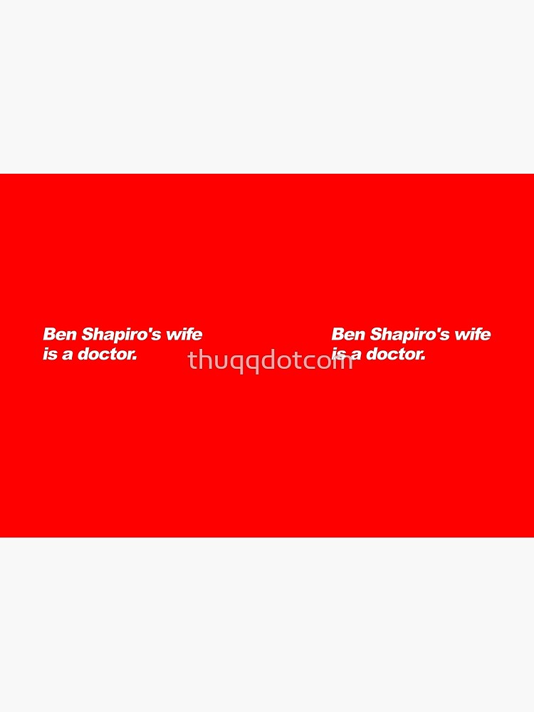 "Ben Shapiro's wife is a doctor" Hardcover Journal for Sale by