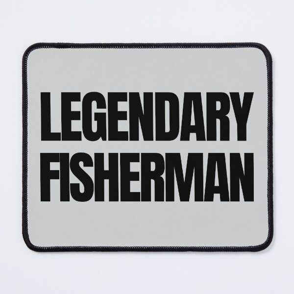 Item preview, Legendary Fisherman Angler Lifestyle Quote designed and sold by EimSol.