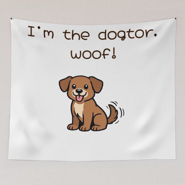 Item preview, Funny Dogtor Saying for Dogs designed and sold by NatureUnleashed.