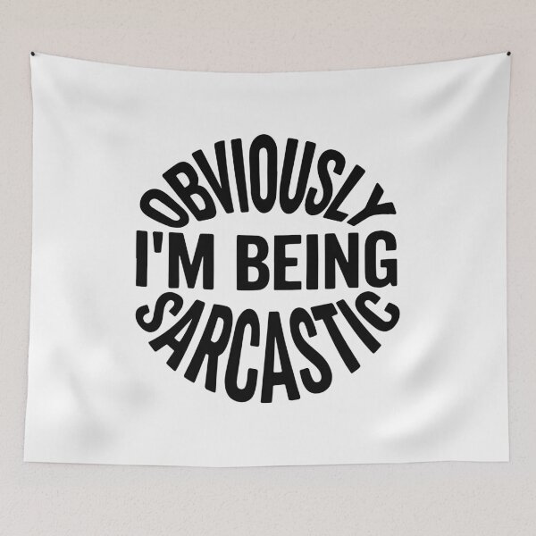 Item preview, Obviously Im Being Sarcastic Funny Quote designed and sold by gunaone-design.
