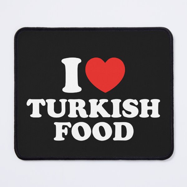 Item preview, I Love Turkish Food designed and sold by shitpostee.