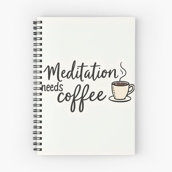 Item preview, Meditation Needs Coffee – Funny Mindfulness & Coffee Lover Quote designed and sold by civotajim.