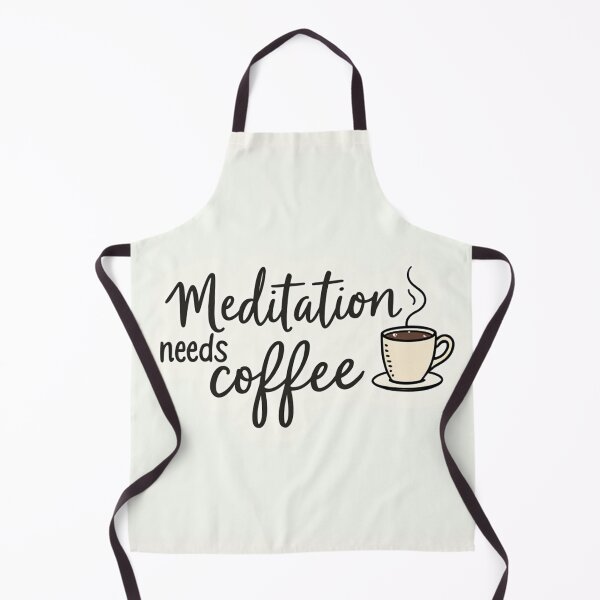 Item preview, Meditation Needs Coffee – Funny Mindfulness & Coffee Lover Quote designed and sold by civotajim.