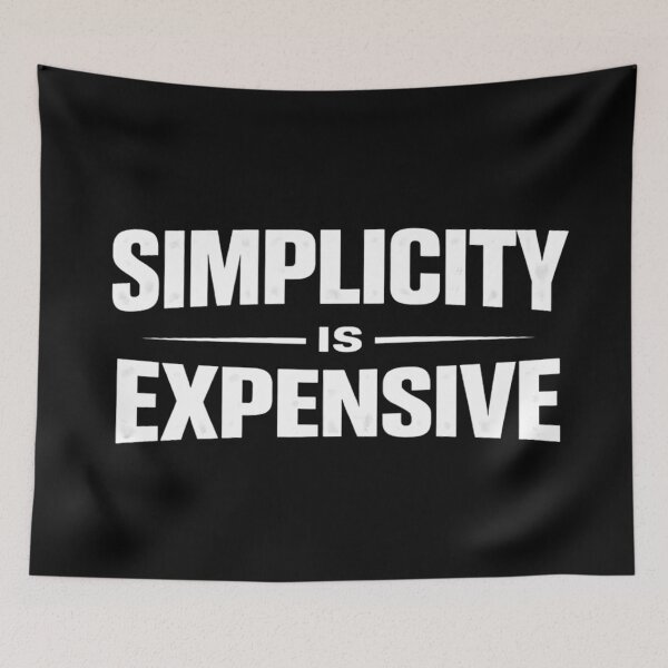 Item preview, Simplicity Is Expensive designed and sold by SoulenCify.