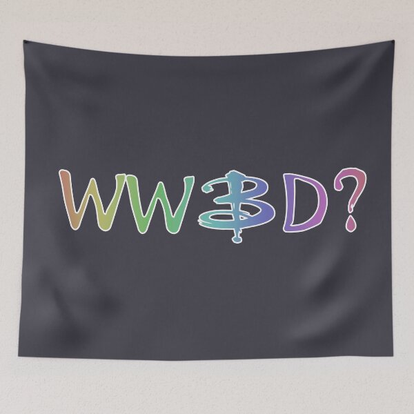 Item preview, What Would Buffy Do? WWBD, Buffy the Vampire Slayer, BtVS Joss Whedon, Giles, Willow Xander Anya, Grr Argh (rainbow) designed and sold by S Hazelwood .