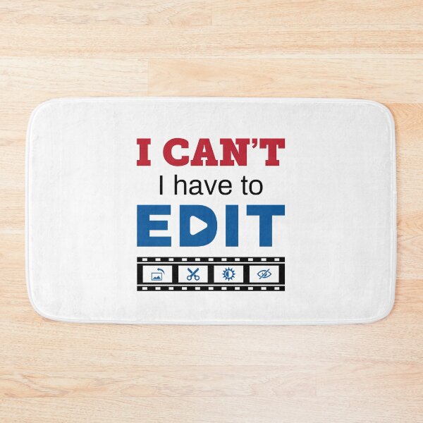 Item preview, Video Editor I Can't I Have to Edit designed and sold by jaygo.