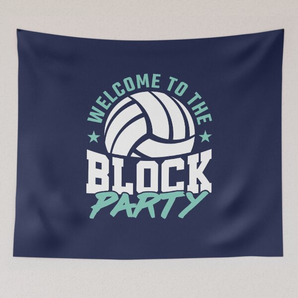 Item preview, Welcome to the Block Party Volleyball Middle designed and sold by jaygo.